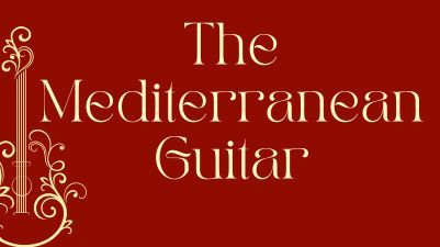 Concert title of The Mediterranean Guitar next to a stylised drawing of a guitar